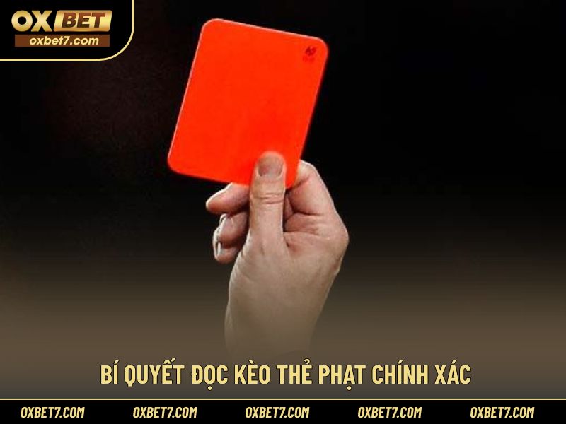 Chia sẻ kinh nghiệm đọc kèo thẻ phạt thực tế