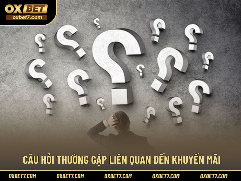 Giải đáp các vấn đề phổ biến về ưu đãi tại nhà cái