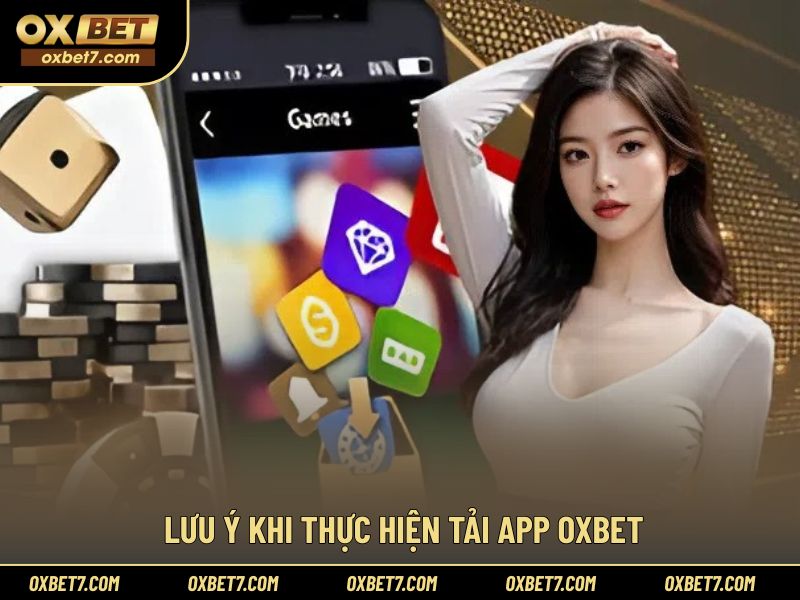 Lưu ý bạn cần nắm khi tải ứng dụng trên thiết bị