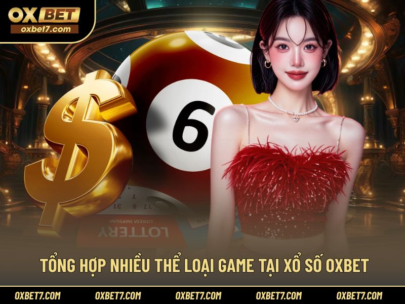 Hệ thống game đa dạng trong chuyên mục OXBET