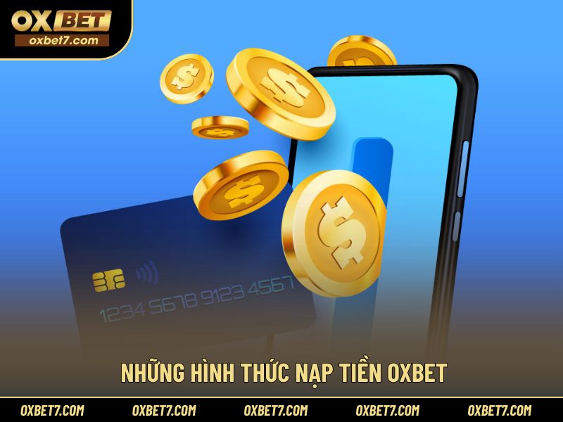 Tổng hợp các phương thức nạp tiền đang hỗ trợ